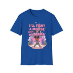 I'll Fight a Mouse 'Bout My Mama T-Shirt — Cute Protective Mom/Daughter Graphic Tee