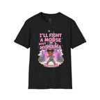 I'll Fight a Mouse 'Bout My Mama T-Shirt — Cute Protective Mom/Daughter Graphic Tee