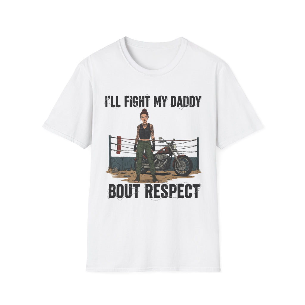 I'll Fight My Daddy T-Shirt — Funny Protective Daughter Graphic Tee