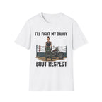 I'll Fight My Daddy T-Shirt — Funny Protective Daughter Graphic Tee