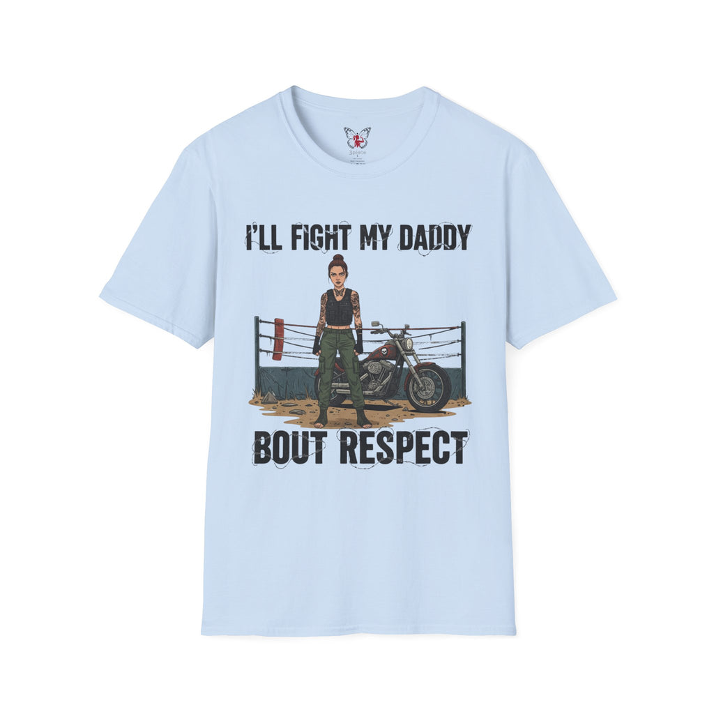 I'll Fight My Daddy T-Shirt Graphic Tee