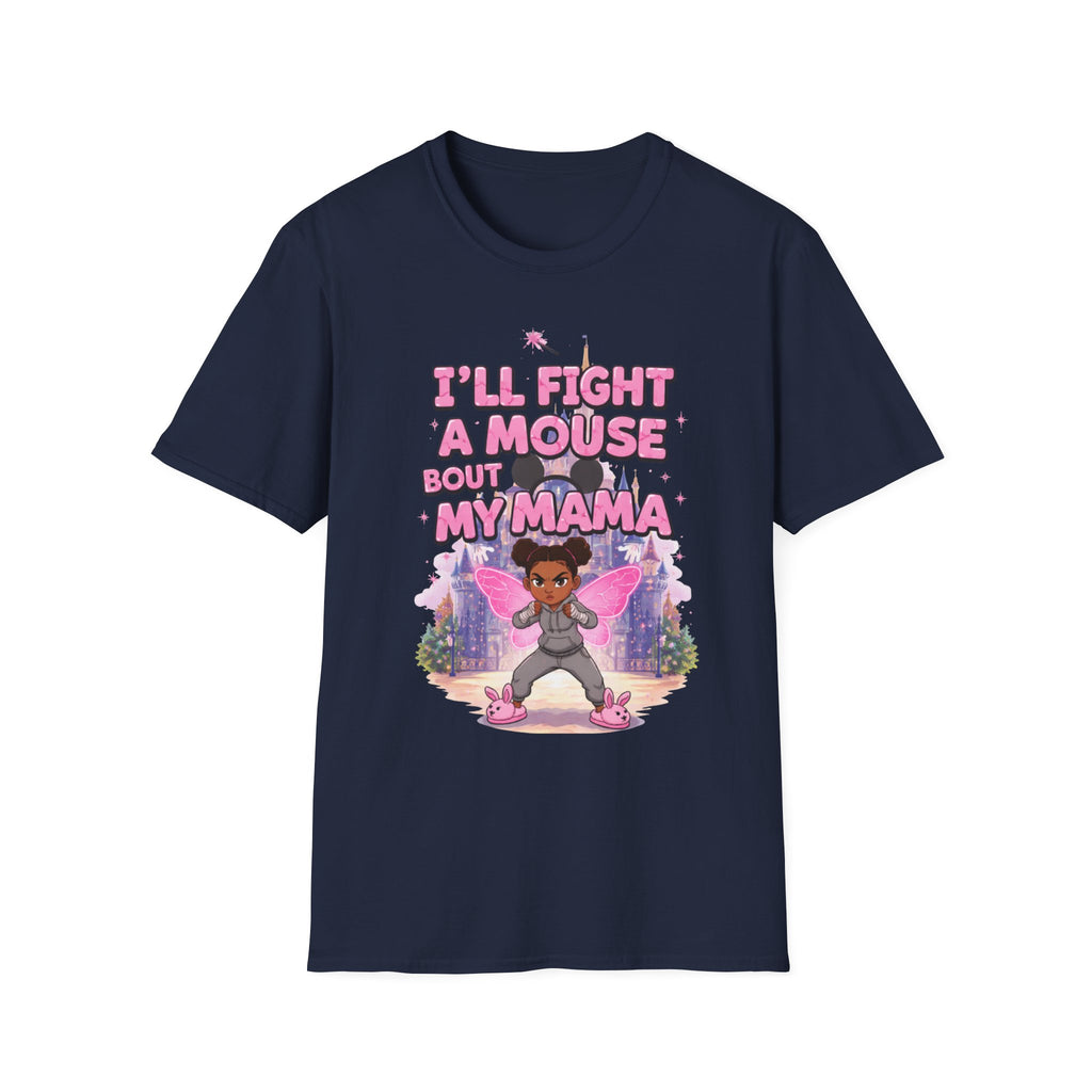 I'll Fight a Mouse 'Bout My Mama T-Shirt — Cute Protective Mom/Daughter Graphic Tee
