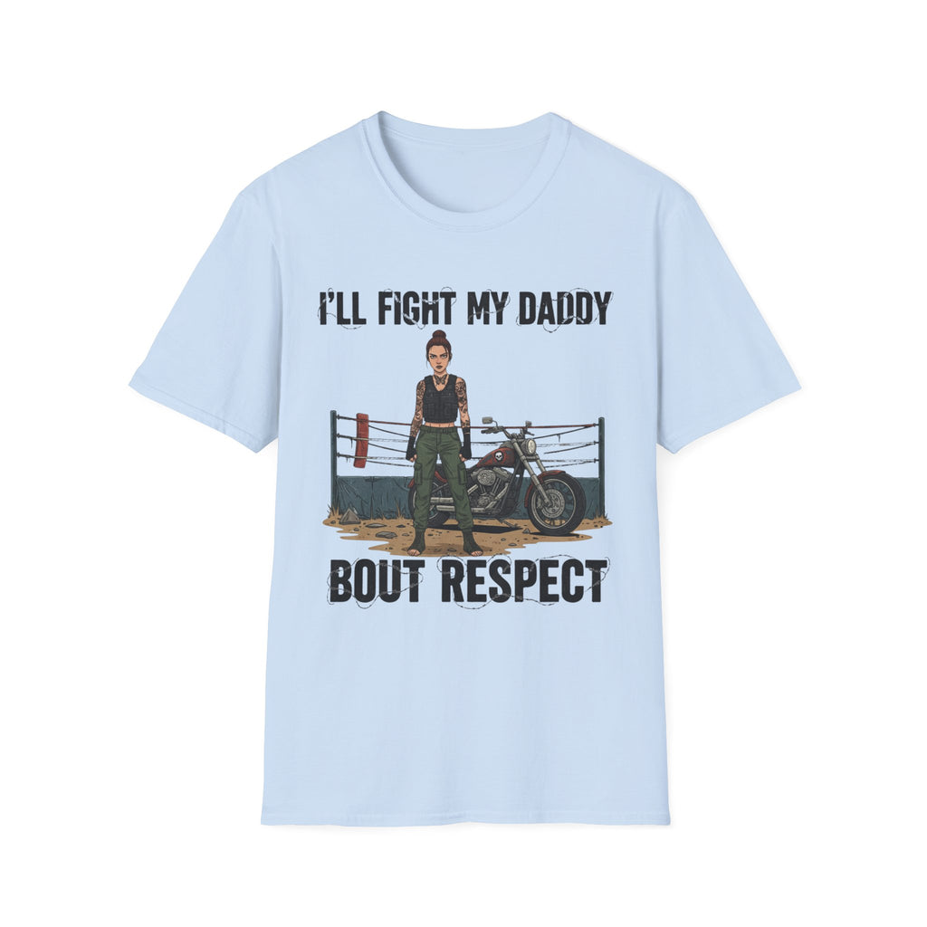 I'll Fight My Daddy T-Shirt — Funny Protective Daughter Graphic Tee