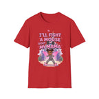 I'll Fight a Mouse 'Bout My Mama T-Shirt — Cute Protective Mom/Daughter Graphic Tee