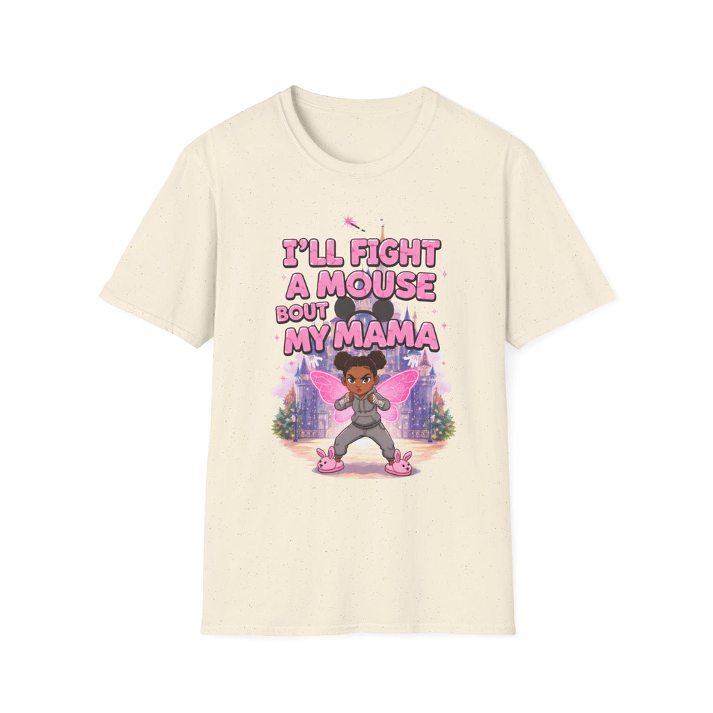 I'll Fight a Mouse 'Bout My Mama T-Shirt — Cute Protective Mom/Daughter Graphic Tee