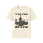 I'll Fight My Daddy T-Shirt — Funny Protective Daughter Graphic Tee