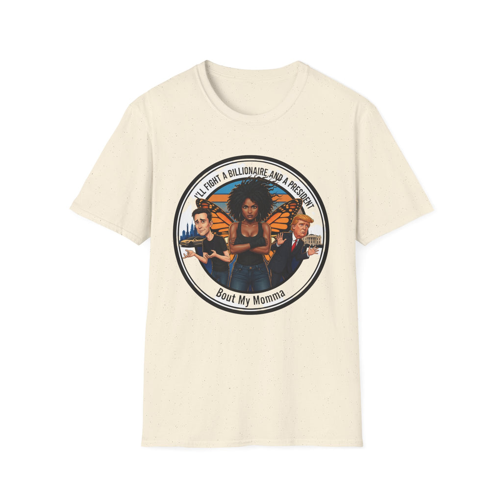T‑Shirt — 'I'll Fight a Billionaire and a President About My Womanhood' Feminist Graphic Tee