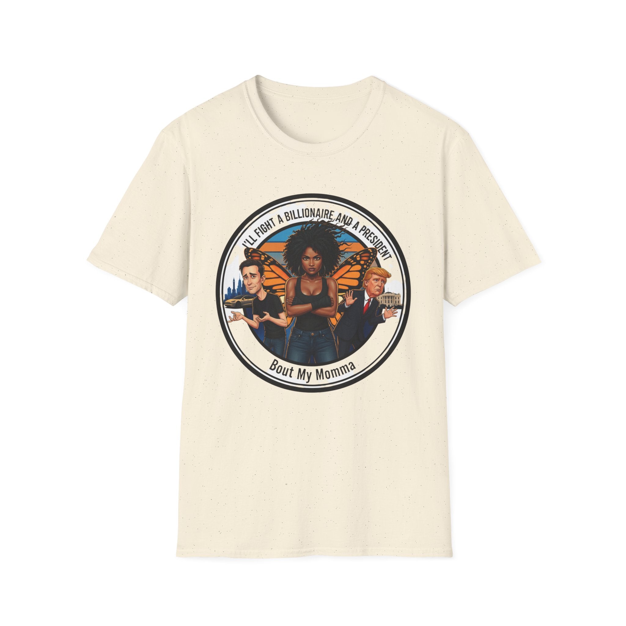 T‑Shirt — 'I'll Fight a Billionaire and a President About My Womanhood' Feminist Graphic Tee